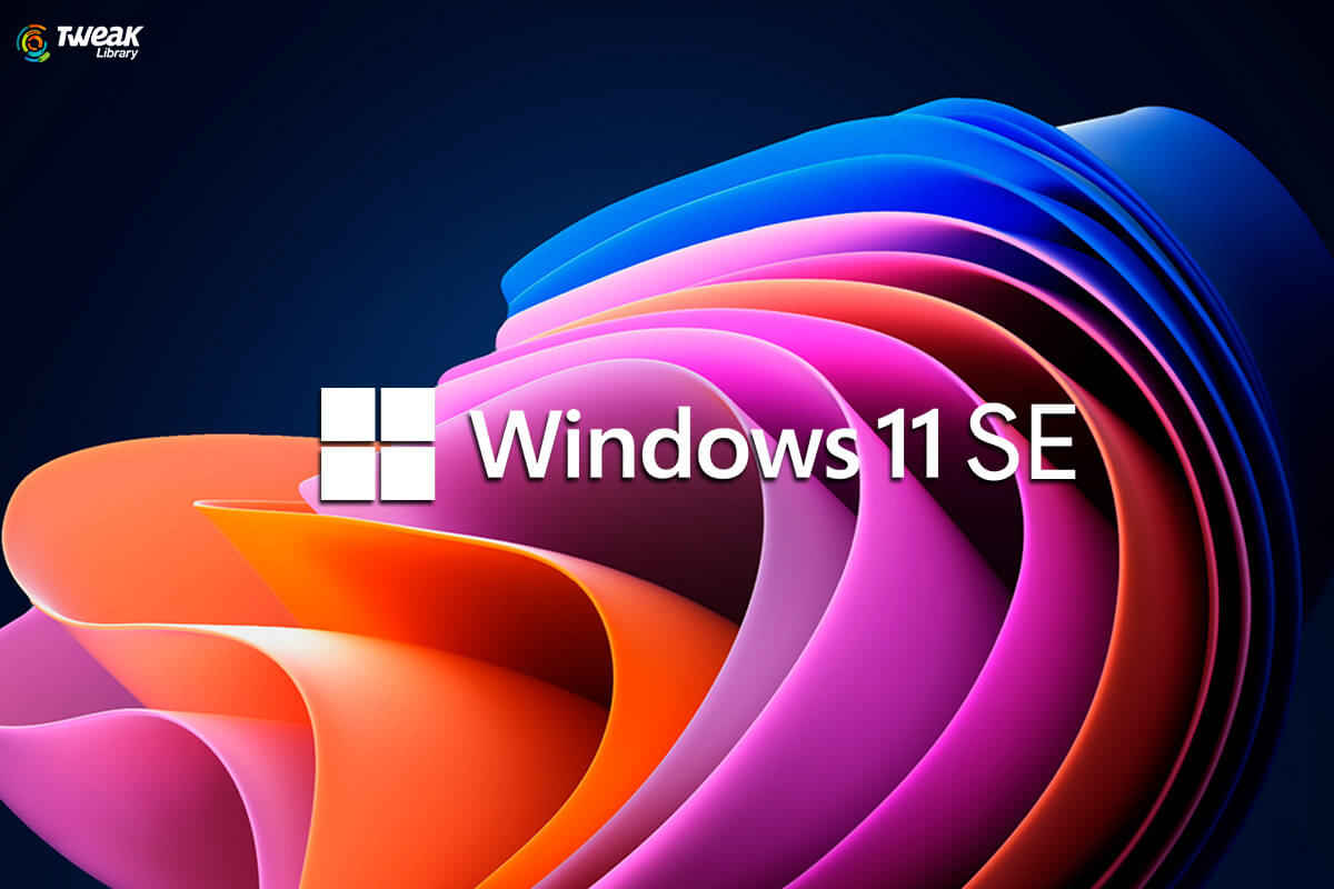 All-You-Need-To-Know-About-Windows-11-SE.jpg