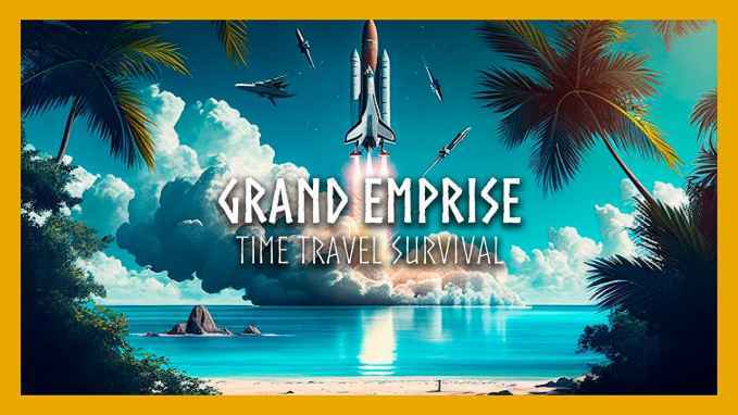 Grand-Emprise-Time-Travel-Survival-0.jpg